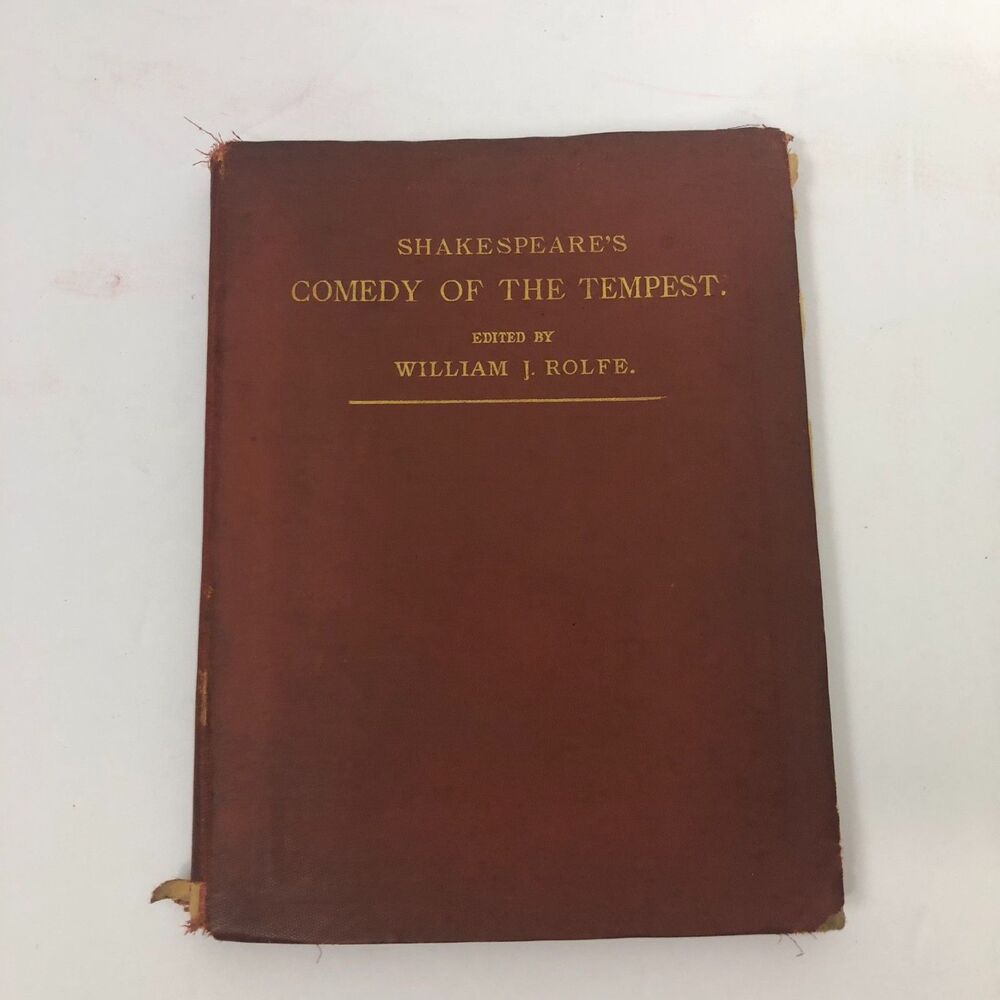 VTG 1882  Shakespeare's Comedy of the Tempest Edited by William J. Rolfe